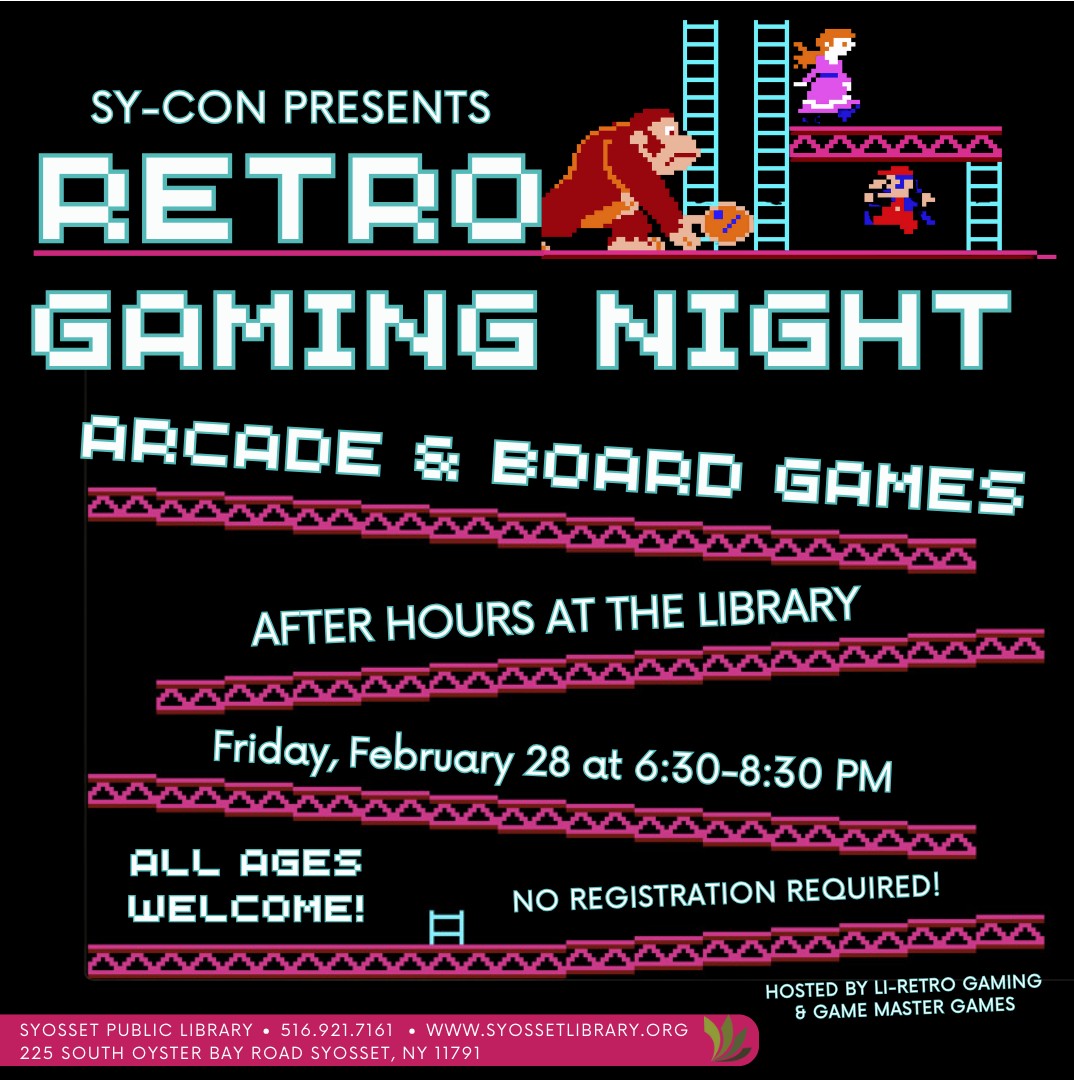 Retro Game Night at the Syosset Public Library, Friday, 2/28/2025, 6:30-8:30pm, FREE! Have fun and make some new friends!